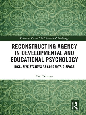 cover image of Reconstructing Agency in Developmental and Educational Psychology